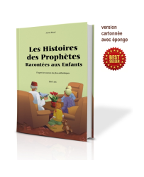Les Histoires Des Prophètes Racontées Aux Enfants (Grand Livre Illustré À Partir De 5 Ans) - Version Cartonnée De Luxe