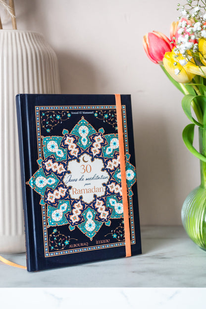 JOURNAL & PLANNER : 30 JOURS DE MÉDITATION POUR RAMADAN