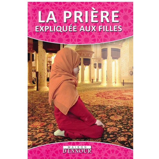 LA PRIÈRE EXPLIQUÉE AUX FILLES
