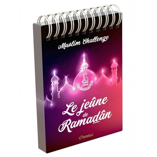 MUSLIM CHALLENGE : LE JEÛNE DE RAMADÂN