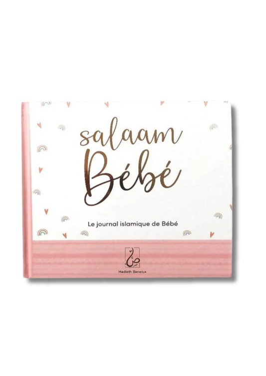 SALAAM BÉBÉ - LE JOURNAL ISLAMIQUE DE BÉBÉ